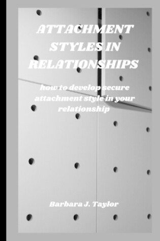 Cover of Attachment Styles in Relationships