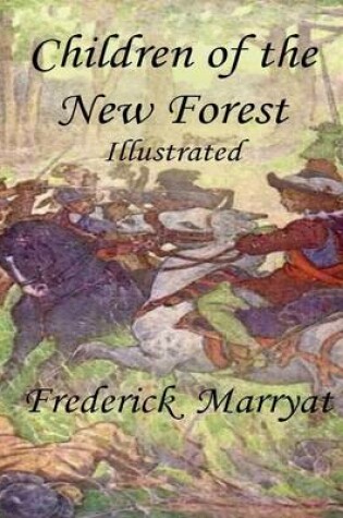 Cover of Children of the New Forest: Illustrated