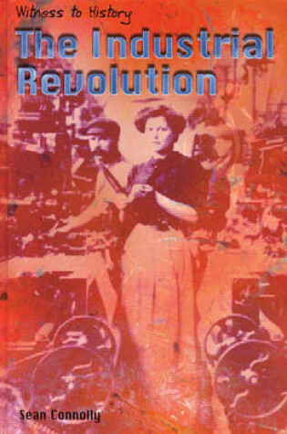 Cover of Witness to History: Industrial Revolution