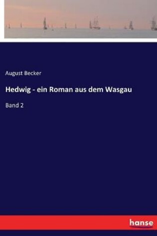 Cover of Hedwig - ein Roman aus dem Wasgau