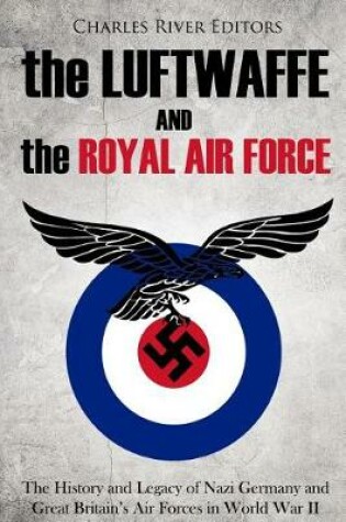 Cover of The Luftwaffe and the Royal Air Force