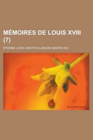 Cover of Memoires de Louis XVIII (7)