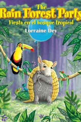 Cover of The Rainforest Party / Fiesta En El Bosque Tropical