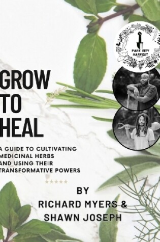 Cover of Grow to Heal