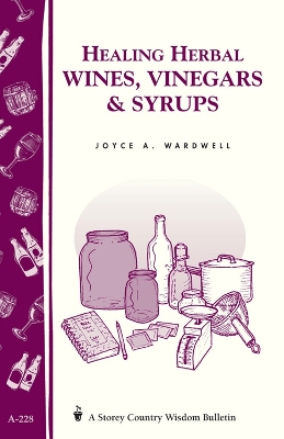 Book cover for Healing Herbal Wines, Vinegars & Syrups