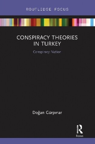 Cover of Conspiracy Theories in Turkey