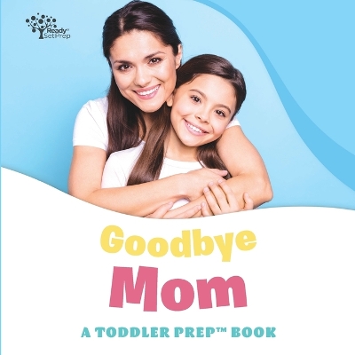 Book cover for Goodbye Mom