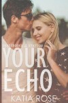 Book cover for Your Echo