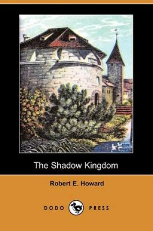 Cover of The Shadow Kingdom (Dodo Press)