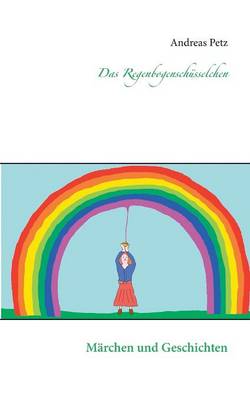 Book cover for Das Regenbogenschüsselchen