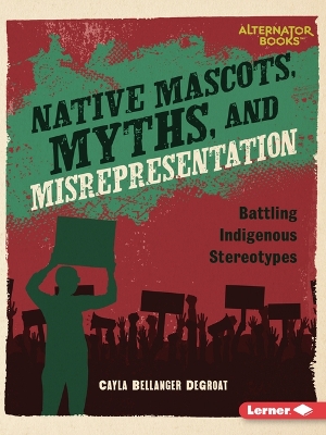 Book cover for Native Mascots, Myths, and Misrepresentation