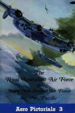 Cover of Royal Australian Air Force and Royal New Zealand Air Force in the Pacific