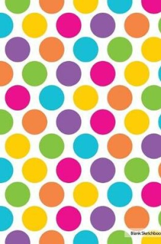 Cover of Blank Sketchbook - Colorful Dots