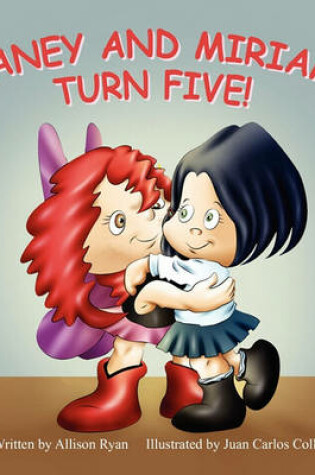 Cover of Janey and Miriam Turn Five!