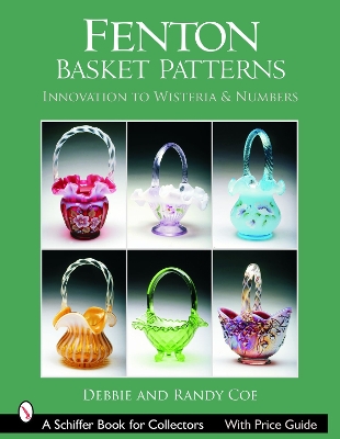 Book cover for Fenton Basket Patterns: Innovation to Wisteria and Numbers