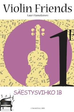 Cover of Violin Friends 1B Saestysvihko