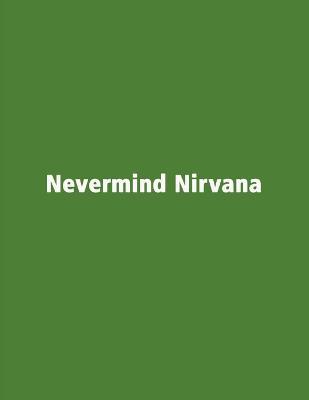 Book cover for Nevermind Nirvana