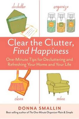 Book cover for Clear the Clutter, Find Happiness