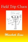 Book cover for Field Trip Chaos