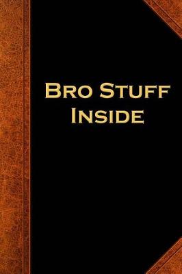 Book cover for Bro Stuff Inside Journal For Men Vintage Style