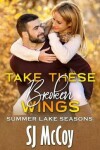 Book cover for Take These Broken Wings