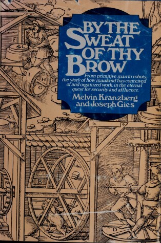 Book cover for By the Sweat Thy Brow