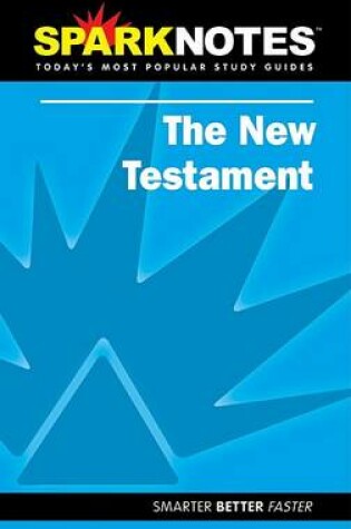 Cover of New Testament (Sparknotes Literature Guide)