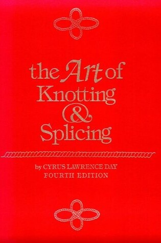 Cover of The Art of Knotting and Splicing