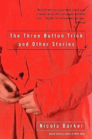 Cover of The Three Button Trick and Other Stories