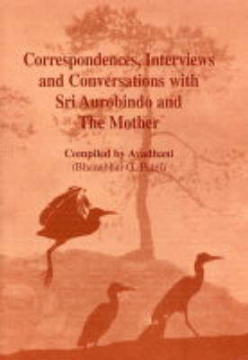 Book cover for Correspondences, Interviews & Conversations with Sri Aurobindo and the Mother