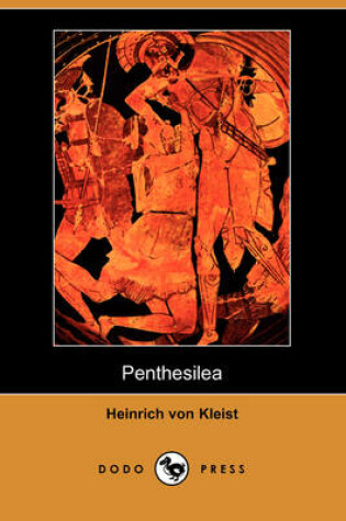 Cover of Penthesilea (Dodo Press)