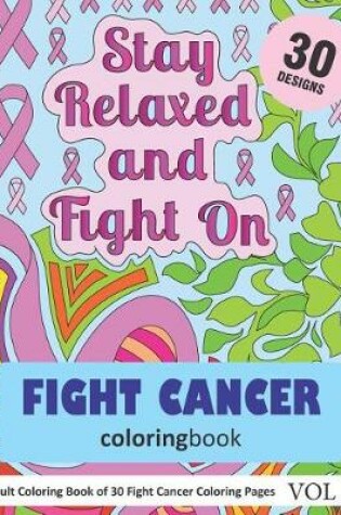 Cover of Fight Cancer Coloring Book