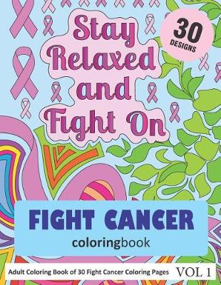 Book cover for Fight Cancer Coloring Book