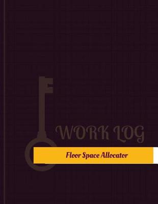 Book cover for Floor Space Allocator Work Log