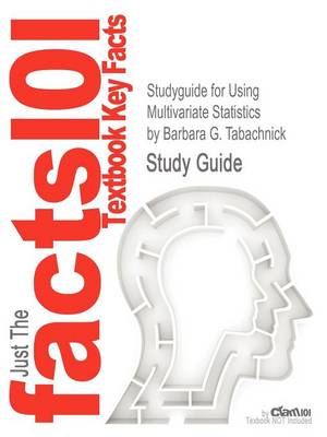 Book cover for Studyguide for Using Multivariate Statistics by Tabachnick, Barbara G., ISBN 9780205849574