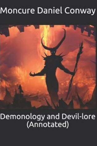 Cover of Demonology and Devil-lore (Annotated)
