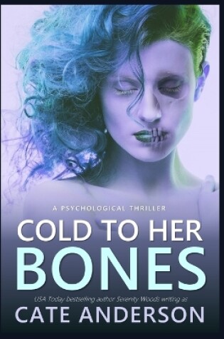Cover of Cold to Her Bones