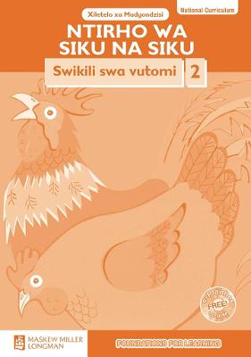Cover of Ntirho wa Siku na Siku Swikili swa vutomi: Giredi 2: Buku ya Mudyondzisi