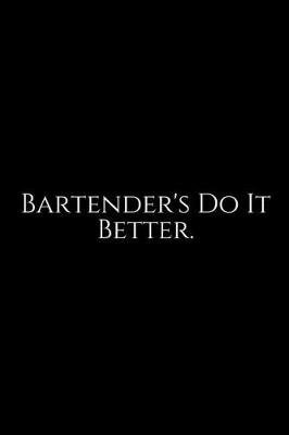 Book cover for Bartender's To It Better