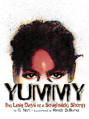 Book cover for Yummy: The Last Days of a Southside Shorty