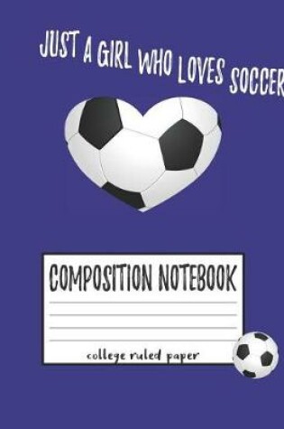 Cover of Just a Girl Who Loves Soccer