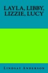 Book cover for Layla, Libby, Lizzie, Lucy