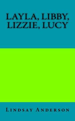 Cover of Layla, Libby, Lizzie, Lucy