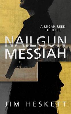 Book cover for Nailgun Messiah