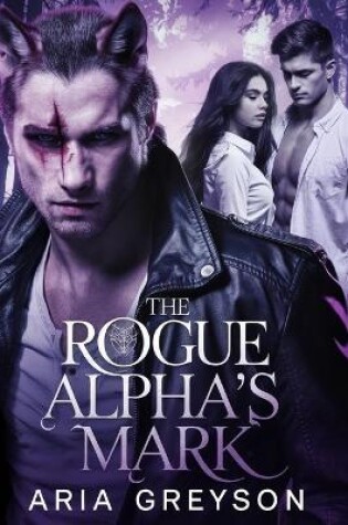 Cover of The Rogue Alpha's Mark