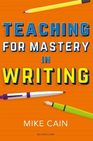 Cover of Teaching for Mastery in Writing