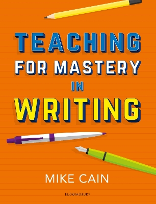 Book cover for Teaching for Mastery in Writing
