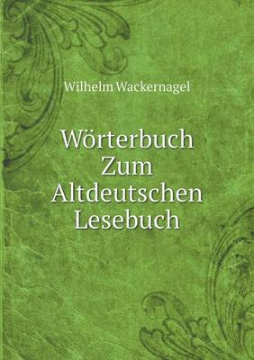 Book cover for Wörterbuch Zum Altdeutschen Lesebuch