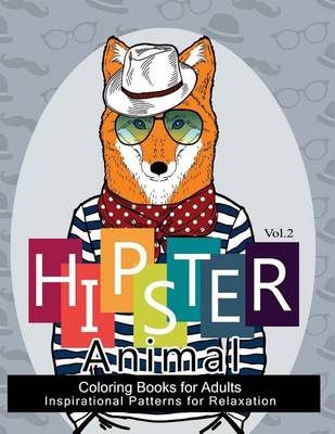 Cover of Hipster Animal Coloring Book for Adults