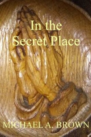 Cover of In The Secret place